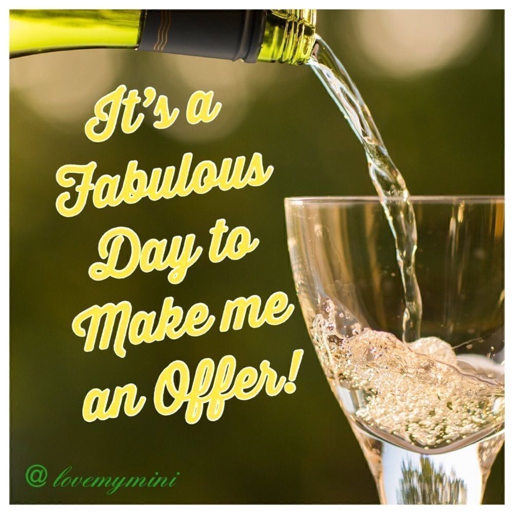 Don’t wait for ME! Feel free to make me an offer😍